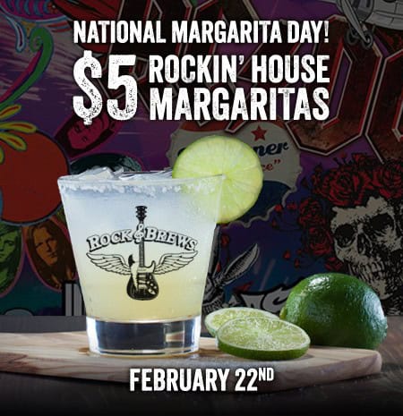 Rock & Brews National Margarita Day Special