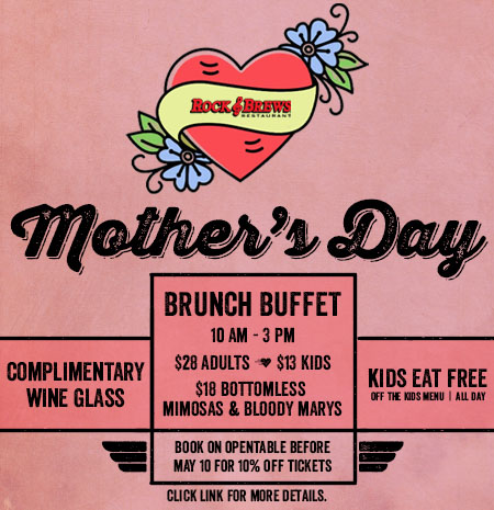 Mother's Day Brunch Buffet at Rock & Brews