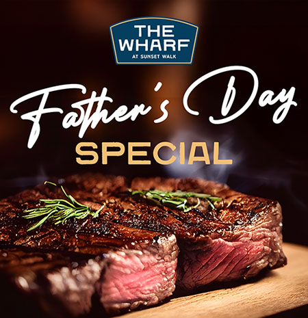 The Wharf at Sunset Walk Father's Day Special