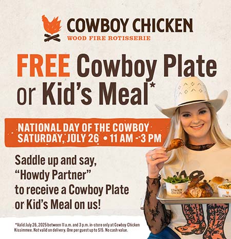 National Day of the Cowboy at Cowboy Chicken. Free Cowboy Plate or Kids Meal on Saturday, July 26, 2025