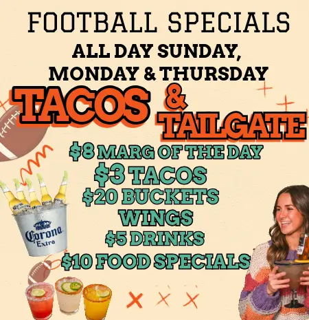 Tacos & Tailgate Football Specials at El Jefe Tequilas: All day Sunday, Monday, and Thursday during NFL Football Season