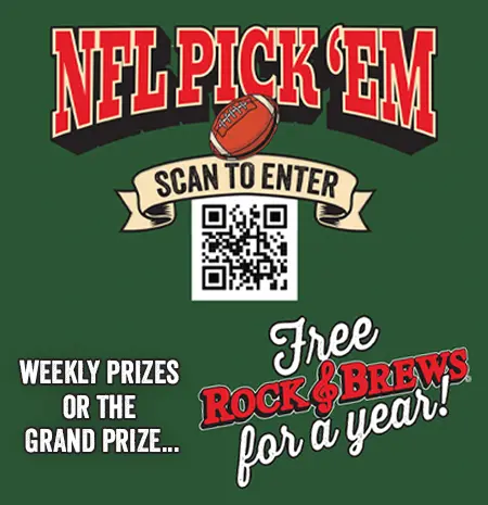 NFL Pick Em: Scan to Enter for Weekly Prizes or the Grand Prize… Free Rock & Brews for a Year!