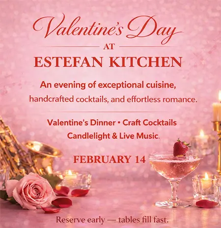 Valentine’s Day at Estefan Kitchen: An evening of exceptional cuisine, handcrafted cocktails, and effortless romance.