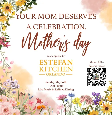 Mother's Day Made Special by Estefan Kitchen Orlando