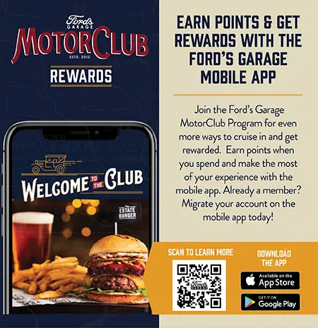 Join the Ford’s Garage MotorClub Program for even more ways to cruise in and get rewarded. Earn points when you spend and make the most of your experience with the mobile app. Already a member? Migrate your account on the mobile app today!