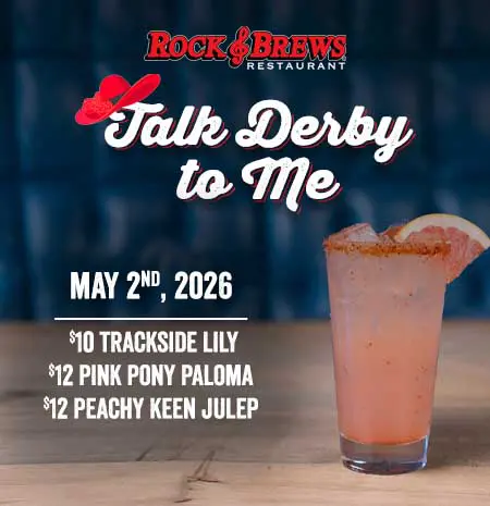 Talk Derby to Me: Rock & Brews Drink Specials available May 2, 2026