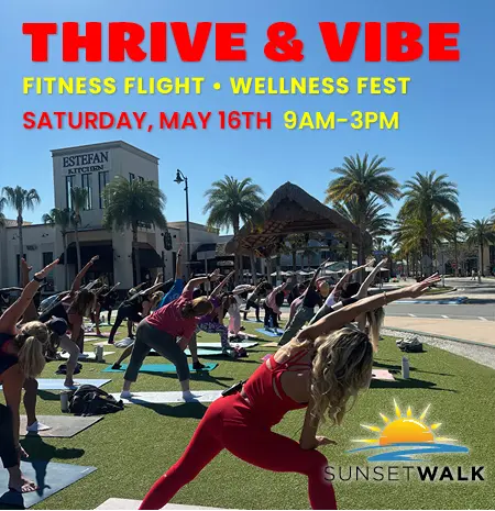 Thrive & Vibe Fitness Flight & Wellness Fest: May 16, 2026 at the Promenade at Sunset Walk