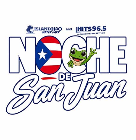 Noche de San Juan presented by Island H2O Water Park and Hits 96.5