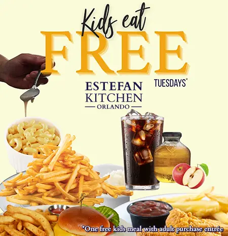 Kids East Free Tuesdays at Estefan Kitchen Orlando (One free kids meal with adult purchase entrée)