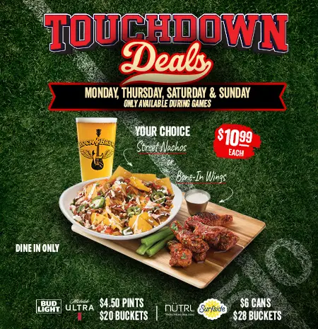 Touchdown Deals at Rock & Brews: Available during Monday, Thursday, Saturday, and Sunday NFL Games