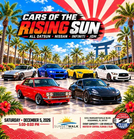 Central Florida Z Club: Cars of the Rising Sun Car Show, December 5, 2026