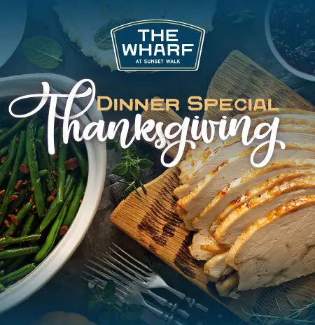 Thanksgiving Feast at The Wharf